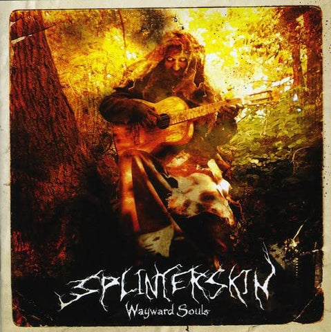 Splinterskin - Wayward Souls [CD]