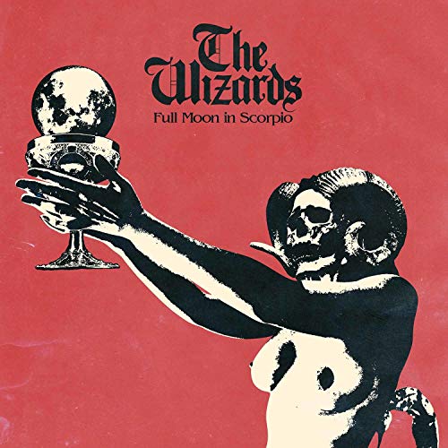 Wizards, The - Full Moon In Scorpio [CD]
