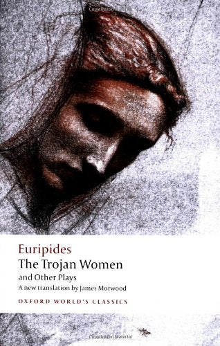 Book cover with sketch of a woman's face and title "The Trojan Women and Other Plays".