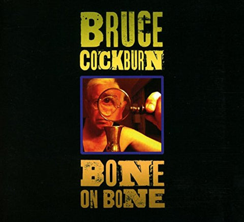 Bruce Cockburn - Bone On Bone [CD]