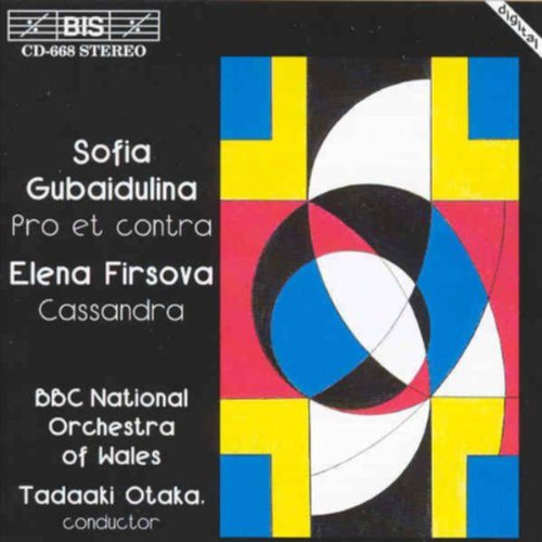 Sofia Gubaidulina - Gubaidulina: Pro et Contra/Firsova: Cassandra [CD]