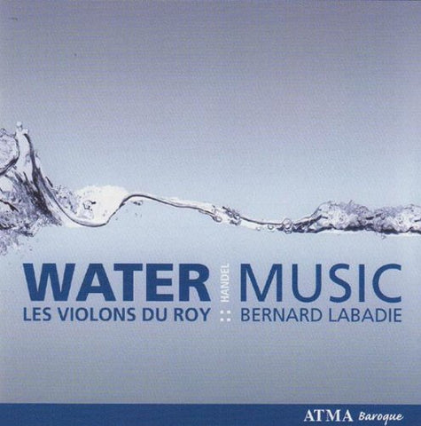 Labadie  Bernard/les Violons D - Handel: Water Music; Solomon excerpts [CD]