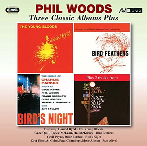 Phil Woods - Three Classic Albums Plus (The Young Bloods / Bird Feathers / Birds Night: A Memorial Concert Dedicated To The Music Of Charlie Parker) [CD]