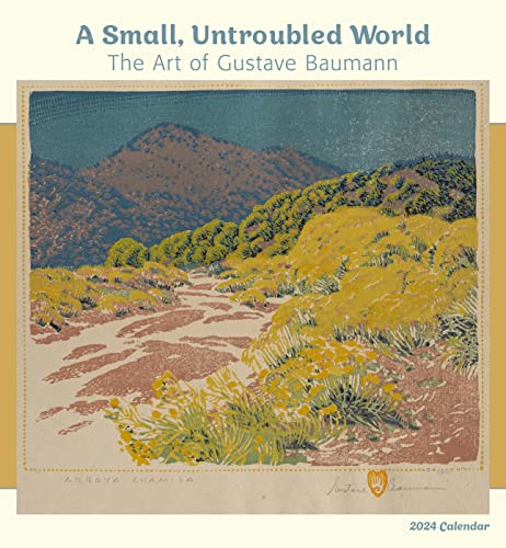 Gustave Baumann, A Small Untroubled World Calendar 2024
