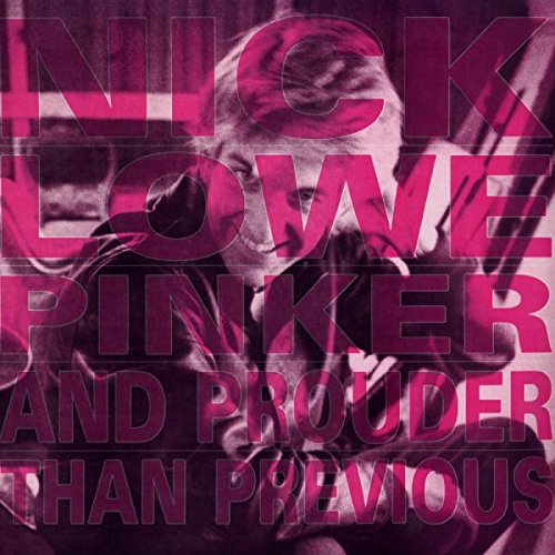 Album cover with a pink-toned image of Nick Lowe and superimposed text.