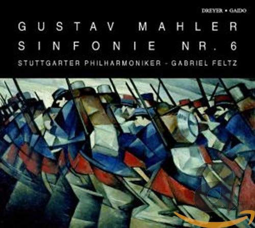 The image is a CD cover for Gustav Mahler's Symphony No. 6. Alt text: CD cover with abstract painting of soldiers and white text on a black background.