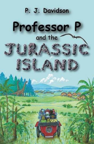 Professor P and the Jurassic Island (Professor P S.)