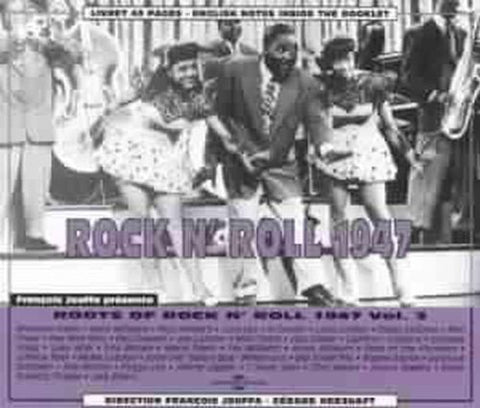 Roots Of Rock N’roll Vol 3 - The Roots of Rock 'n' Roll Vol.3 1947 [CD]