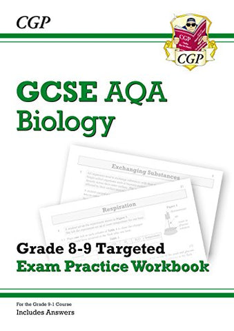 New GCSE Biology AQA Grade 8-9 Targeted Exam Practice Workbook (includes Answers) (CGP GCSE Biology 9-1 Revision)