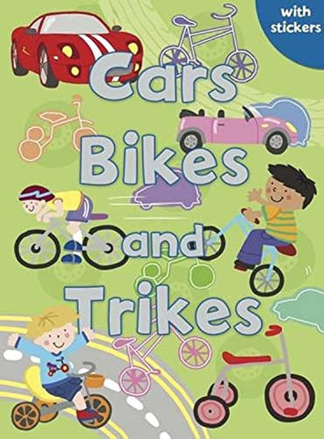 Cars, Bikes and Trikes: Colouring, Stickers, Activities (Sparkly Colouring & Activity)