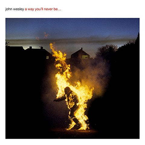 John Wesley - A Way You'll Never Be [CD]