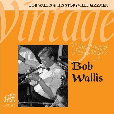 Bob Wallis & His Storyville Ja - Vintage Bob Wallis [CD]