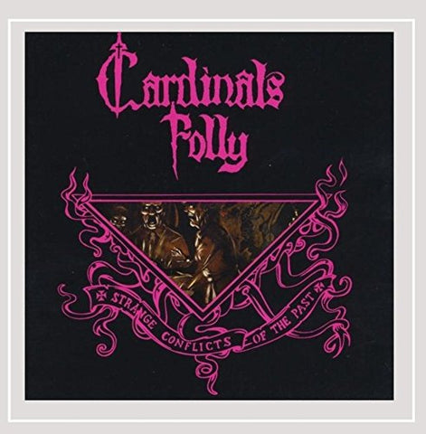 Cardnials Folly - Strange Conflicts Of The Past [CD]