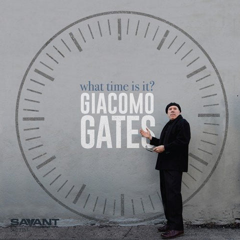 Giacomo Gates - What Time Is It? [CD]