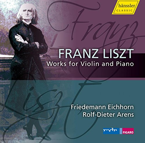 Arens Eichhorn Friedemann Ei - Liszt: Works for Violin and Piano Volume 1 [CD]