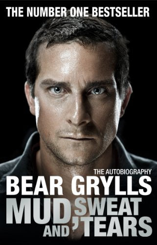 Book cover featuring Bear Grylls' face with title "Mud, Sweat and Tears" in large text.