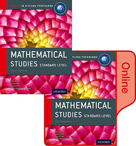 IB Mathematical Studies Print and Online Course Book Pack: Oxford IB Diploma Programme