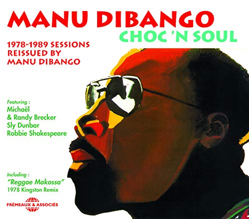 Manu Dibango - Choc 'n Soul - 1978-89 Sessions [CD]