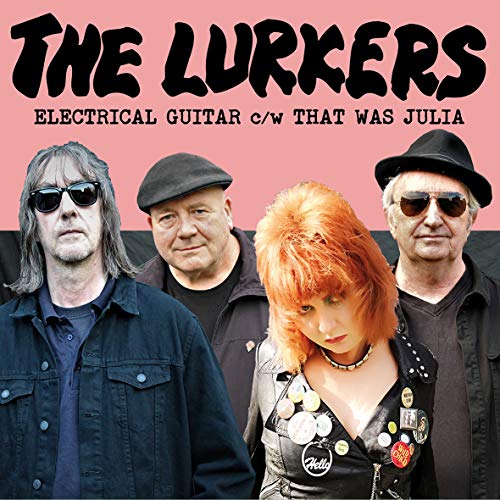 The Lurkers - Electrical Guitar c/w That Was Julia [VINYL]