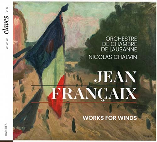 Nicolas Chalvin, Orchestre de Chambre de Lausanne - Jean Francaix: Works for Winds [CD]
