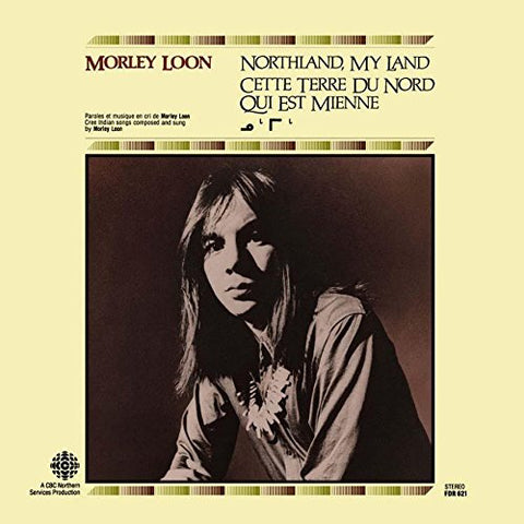 Morley Loon - Northland My Land [CD]