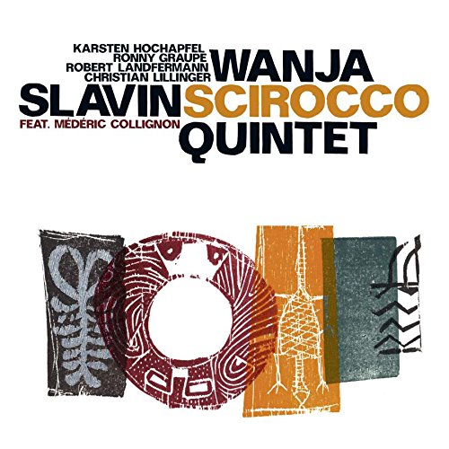 Wanja Slavin Quintet - Scirocco [CD]