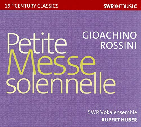 Swr Vokalensemble/huber - Gioachino Rossini: Petite Messe Solennelle [CD]