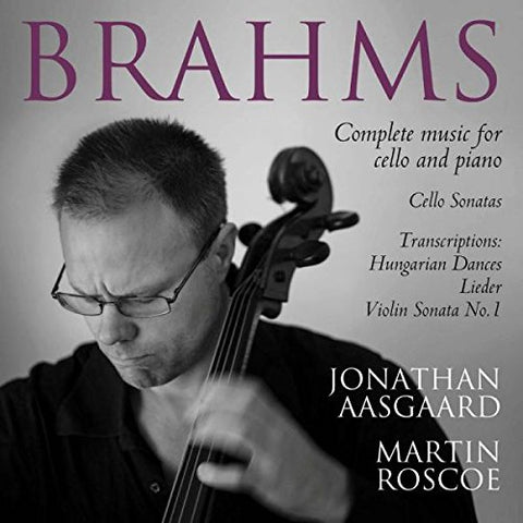 Aasgaard/roscoe - Brahms: Complete Music For Cel [CD]
