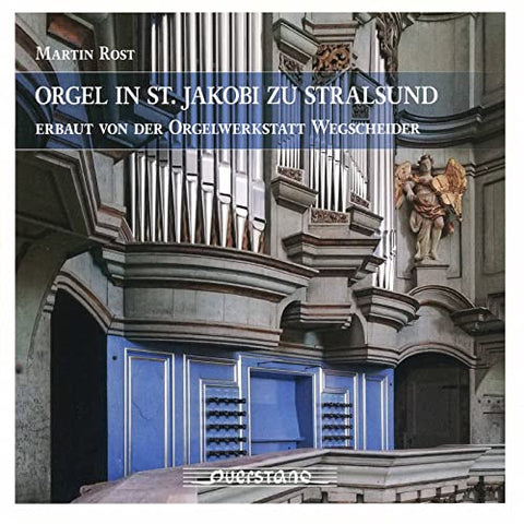 Martin Rost - Organ at St. Jakobi Stralsund: Works by Buxtehude, Bach, Pachelbel, Handel, Druckenmuller, Erich, Gronau, Leyding and Krebs [CD]