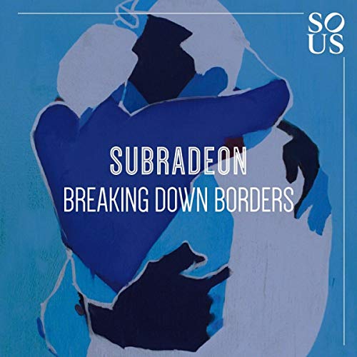 Subradeon - Breaking Down Borders [VINYL]