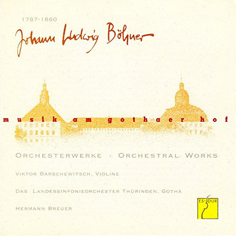 Thueringen Philharmonie Gotha - Music at the Court of Gotha: Johann Ludwig Boehner - Orchestral Works [CD]