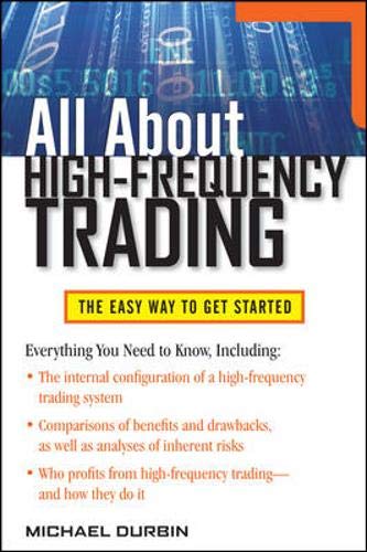 All About High-Frequency Trading (All About Series)