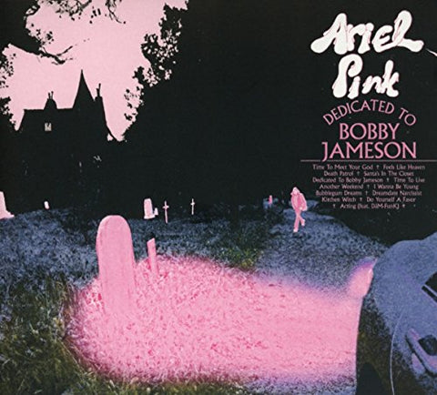 Ariel Pink - Dedicated To Bobby Jameson Audio CD