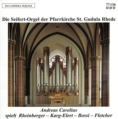 Andreas Cavelius - The Seifert-Organ of St Gudula, Rhede [CD]