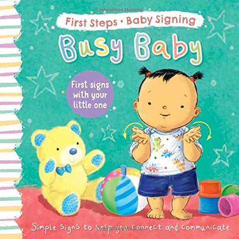 Busy Baby: First Signs With Your Little One (First Steps Baby Signing)
