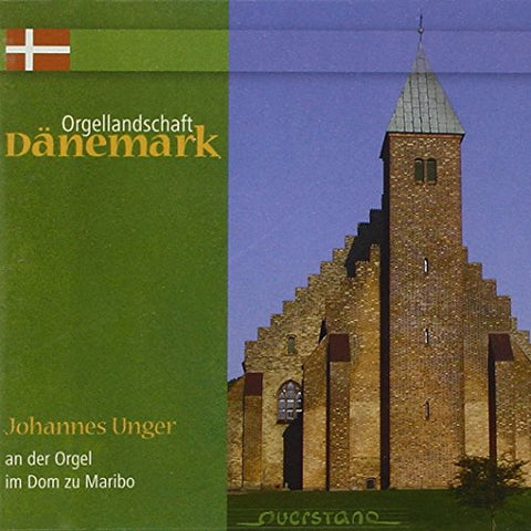 Johannes Unger - Orgellandschaft Danemark Vol. [CD]