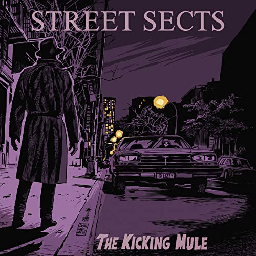 Street Sects - The Kicking Mule [CD]