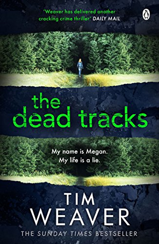 The Dead Tracks: Megan is missing . . . in this HEART-STOPPING THRILLER (David Raker Missing Persons, 2)