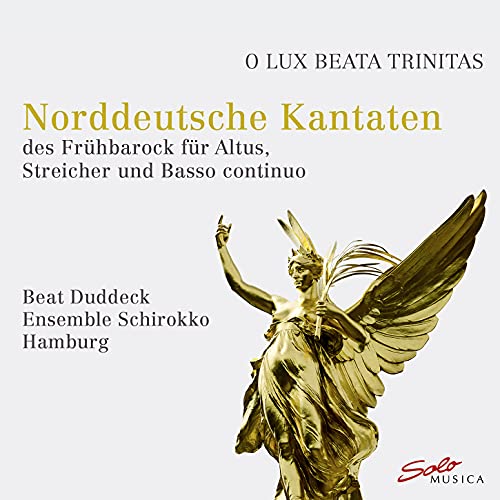 Duddeck/ensemble Schirokko - David Pohle / Christoph Werner / Dietrich Becker / Augustin Pfleger / Christian Geist / Christoph Bernhard: O Lux Beata Trinitas... [CD]