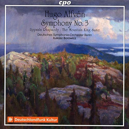 Dso Berlin/borowicz - Hugo Alfven: Complete Symphonies. Vol. 2 - Symphony No. 3 / Uppsala Rhapsody / The Mountain King Suite [CD]
