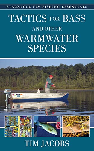Tactics for Bass and Other Warmwater Species (Stackpole Fly Fishing Essentials)