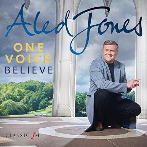 Aled Jones - One Voice: Believe Audio CD