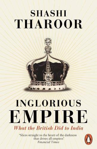 The image is a book cover featuring a crown. Alt text: Book cover with crown and title "Inglorious Empire" by Shashi Tharoor.