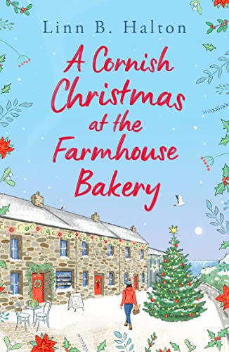 A Cornish Christmas at the Farmhouse Bakery (Escape to Cornwall)