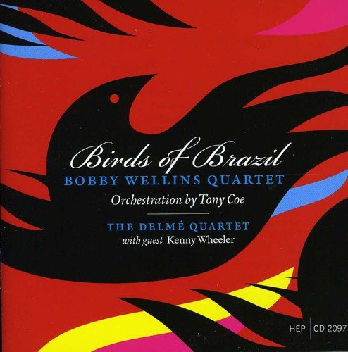 Bobby Wellins Quartet - Birds Of Brazil [CD]