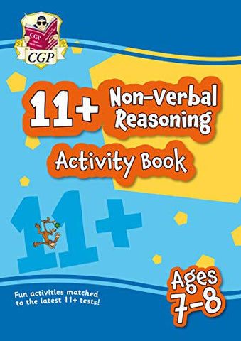 New 11+ Activity Book: Non-Verbal Reasoning - Ages 7-8: perfect preparation for the eleven plus (CGP 11+ Fun Activity Books)