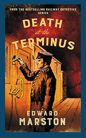 Death at the Terminus: The bestselling Victorian mystery series (Railway Detective 21)