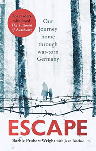 Escape: Our journey home through war-torn Germany