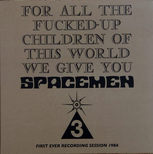 Spacemen 3 - For All The Fucked Up Children [VINYL]