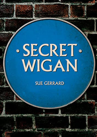 Secret Wigan